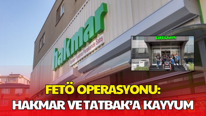 FETÖ Operasyonunda Hakmar ve Tatbak’a Kayyum Atandı